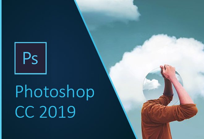 Tải photoshop cc 2019: Toàn bộ hướng dẫn (Chi tiết)